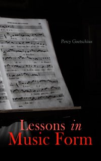 cover of the book Lessons in Music Form