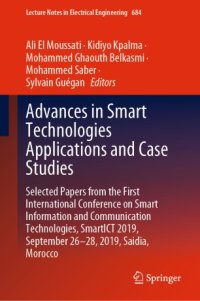 cover of the book Advances in Smart Technologies Applications and Case Studies: Selected Papers from the First International Conference on Smart Information and Communication Technologies, SmartICT 2019, September 26-28, 2019, Saidia, Morocco