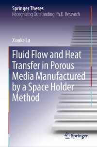 cover of the book Fluid Flow and Heat Transfer in Porous Media Manufactured by a Space Holder Method