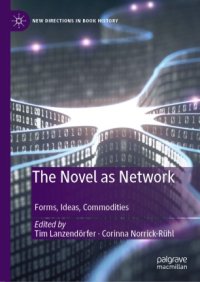 cover of the book The Novel as Network: Forms, Ideas, Commodities