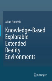 cover of the book Knowledge-Based Explorable Extended Reality Environments