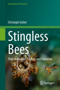 cover of the book Stingless Bees: Their Behaviour, Ecology and Evolution