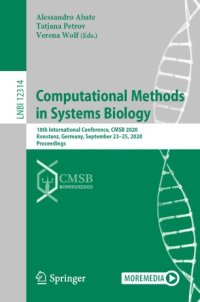 cover of the book Computational Methods in Systems Biology: 18th International Conference, CMSB 2020, Konstanz, Germany, September 23–25, 2020, Proceedings