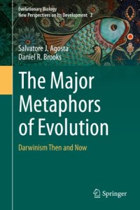 cover of the book The Major Metaphors of Evolution: Darwinism Then and Now