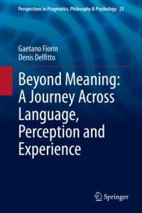 cover of the book Beyond Meaning: A Journey Across Language, Perception and Experience