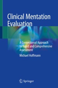 cover of the book Clinical Mentation Evaluation: A Connectomal Approach to Rapid and Comprehensive Assessment