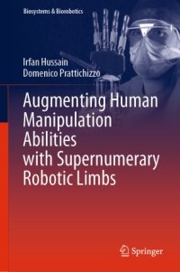 cover of the book Augmenting Human Manipulation Abilities with Supernumerary Robotic Limbs