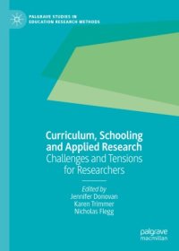 cover of the book Curriculum, Schooling and Applied Research: Challenges and Tensions for Researchers