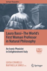 cover of the book Laura Bassi–The World's First Woman Professor in Natural Philosophy: An Iconic Physicist in Enlightenment Italy