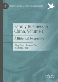 cover of the book Family Business in China, Volume 1: A Historical Perspective