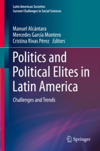 cover of the book Politics and Political Elites in Latin America: Challenges and Trends