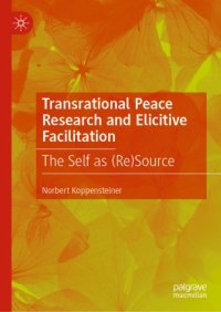 cover of the book Transrational Peace Research and Elicitive Facilitation : The Self as (Re)Source