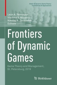 cover of the book Frontiers of Dynamic Games: Game Theory and Management, St. Petersburg, 2019