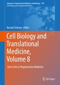 cover of the book Cell Biology and Translational Medicine, Volume 8: Stem Cells in Regenerative Medicine