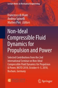 cover of the book Non-Ideal Compressible Fluid Dynamics for Propulsion and Power: Selected Contributions from the 2nd International Seminar on Non-Ideal Compressible Fluid Dynamics for Propulsion & Power, NICFD 2018, October 4-5, 2018, Bochum, Germany