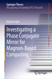 cover of the book Investigating a Phase Conjugate Mirror for Magnon-Based Computing