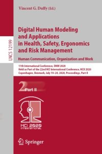 cover of the book Digital Human Modeling and Applications in Health, Safety, Ergonomics and Risk Management. Human Communication, Organization and Work: 11th International Conference, DHM 2020, Held as Part of the 22nd HCI International Conference, HCII 2020, Copenhagen, D