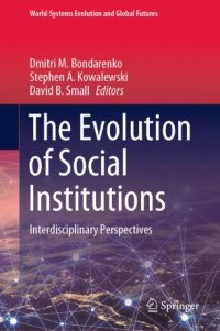 cover of the book The Evolution of Social Institutions: Interdisciplinary Perspectives