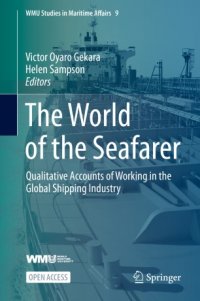 cover of the book The World of the Seafarer: Qualitative Accounts of Working in the Global Shipping Industry