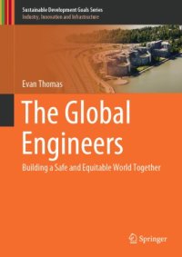 cover of the book The Global Engineers : Building a Safe and Equitable World Together