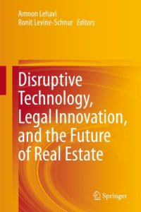 cover of the book Disruptive Technology, Legal Innovation, and the Future of Real Estate