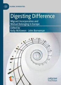 cover of the book Digesting Difference : Migrant Incorporation and Mutual Belonging in Europe