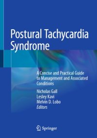 cover of the book Postural Tachycardia Syndrome: A Concise and Practical Guide to Management and Associated Conditions