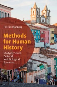 cover of the book Methods for Human History: Studying Social, Cultural, and Biological Evolution