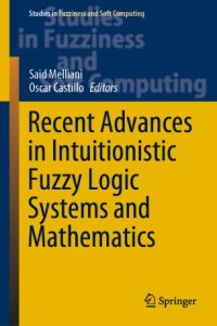 cover of the book Recent Advances in Intuitionistic Fuzzy Logic Systems and Mathematics