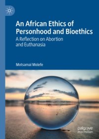 cover of the book An African Ethics of Personhood and Bioethics: A Reflection on Abortion and Euthanasia