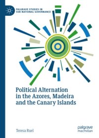 cover of the book Political Alternation in the Azores, Madeira and the Canary Islands