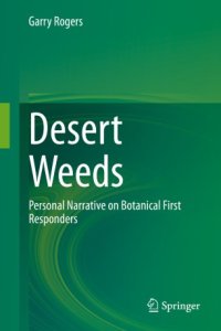 cover of the book Desert Weeds: Personal Narrative on Botanical First Responders