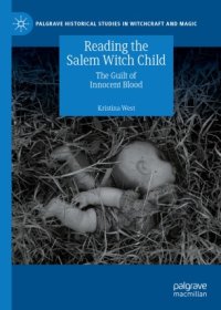 cover of the book Reading the Salem Witch Child: The Guilt of Innocent Blood