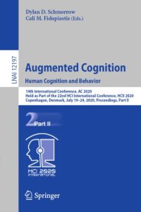 cover of the book Augmented Cognition. Human Cognition and Behavior: 14th International Conference, AC 2020, Held as Part of the 22nd HCI International Conference, HCII 2020, Copenhagen, Denmark, July 19–24, 2020, Proceedings, Part II