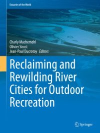 cover of the book Reclaiming and Rewilding River Cities for Outdoor Recreation