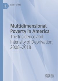 cover of the book Multidimensional Poverty in America: The Incidence and Intensity of Deprivation, 2008-2018