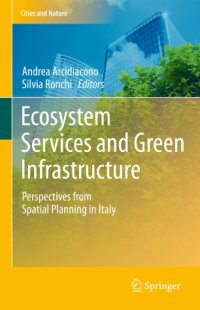 cover of the book Ecosystem Services and Green Infrastructure: Perspectives from Spatial Planning in Italy