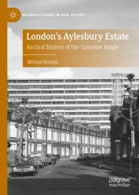 cover of the book London's Aylesbury Estate: An Oral History of the 'Concrete Jungle'