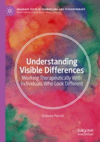 cover of the book Understanding Visible Differences: Working Therapeutically With Individuals Who Look Different