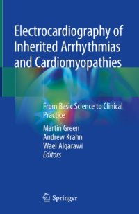 cover of the book Electrocardiography of Inherited Arrhythmias and Cardiomyopathies: From Basic Science to Clinical Practice