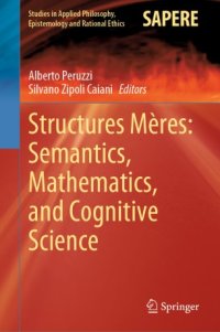 cover of the book Structures Mères: Semantics, Mathematics, and Cognitive Science