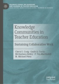 cover of the book Knowledge Communities in Teacher Education : Sustaining Collaborative Work