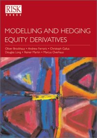 cover of the book Modelling and hedging equity derivatives