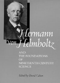 cover of the book Hermann von Helmholtz and the Foundations of Nineteenth-Century Science