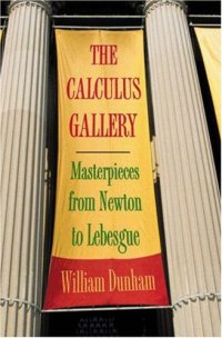 cover of the book The calculus gallery: Masterpieces from Newton to Lebesgue