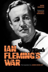 cover of the book Ian Fleming’s War: The Inspiration for 007