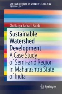 cover of the book Sustainable Watershed Development: A Case Study of Semi-arid Region in Maharashtra State of India