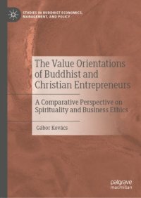 cover of the book The Value Orientations of Buddhist and Christian Entrepreneurs : A Comparative Perspective on Spirituality and Business Ethics