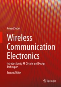 cover of the book Wireless Communication Electronics: Introduction to RF Circuits and Design Techniques