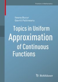 cover of the book Topics in Uniform Approximation of Continuous Functions